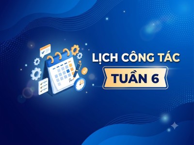 Lịch công tác tuần 6
