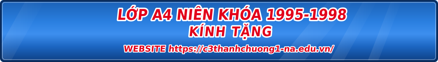 LỚP A4 NIÊN KHÓA 1995-1998 KÍNH TẶNG